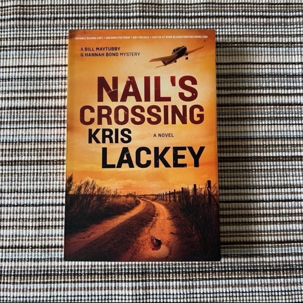 📚📚 3 for $15 📚📚 Paperback Book ~ Nail’s Crossing By: Kris Lackey - ARC
